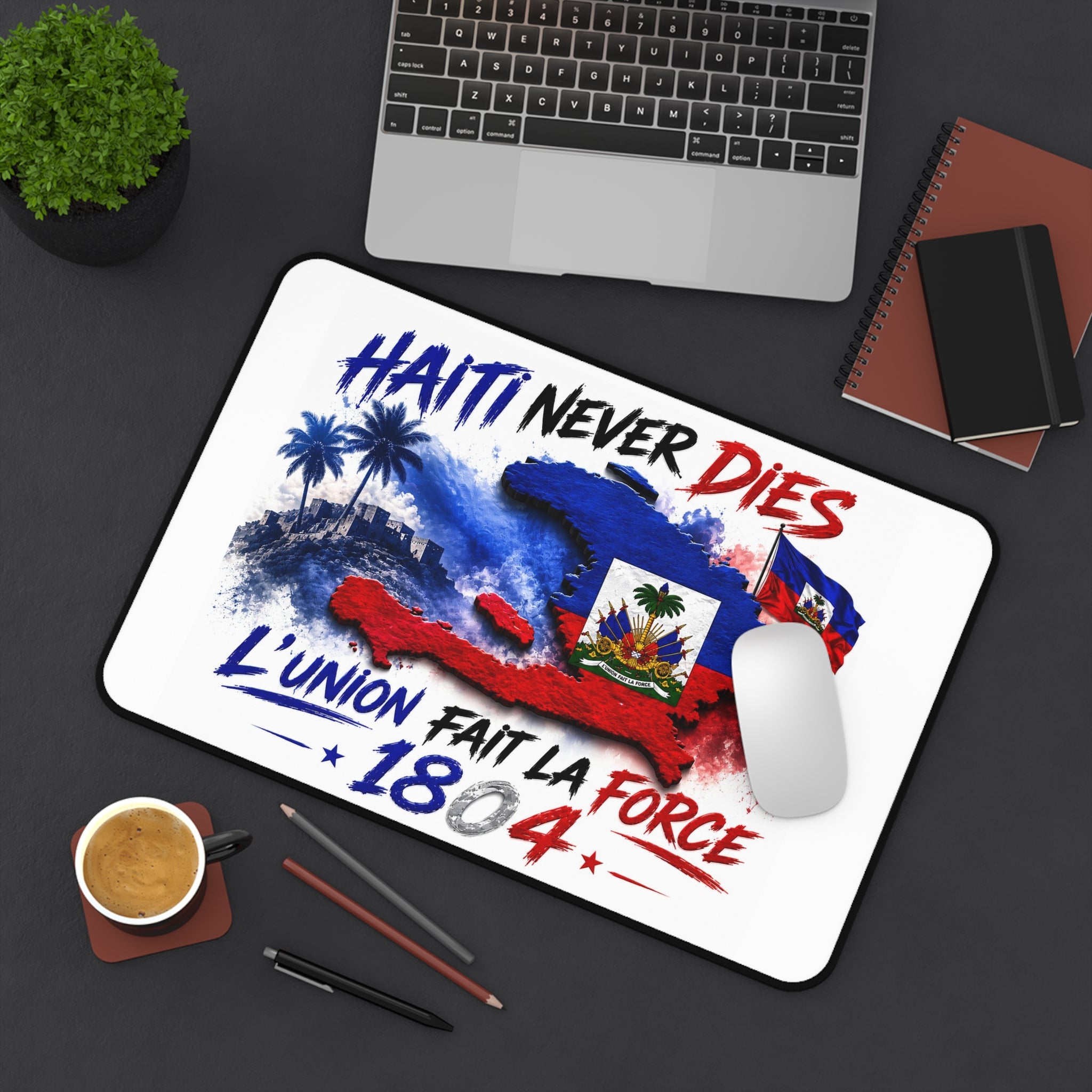 Haiti Never Dies Desk Mat — L'union Fait La Force 1804 Haitian Flag Desk Pad