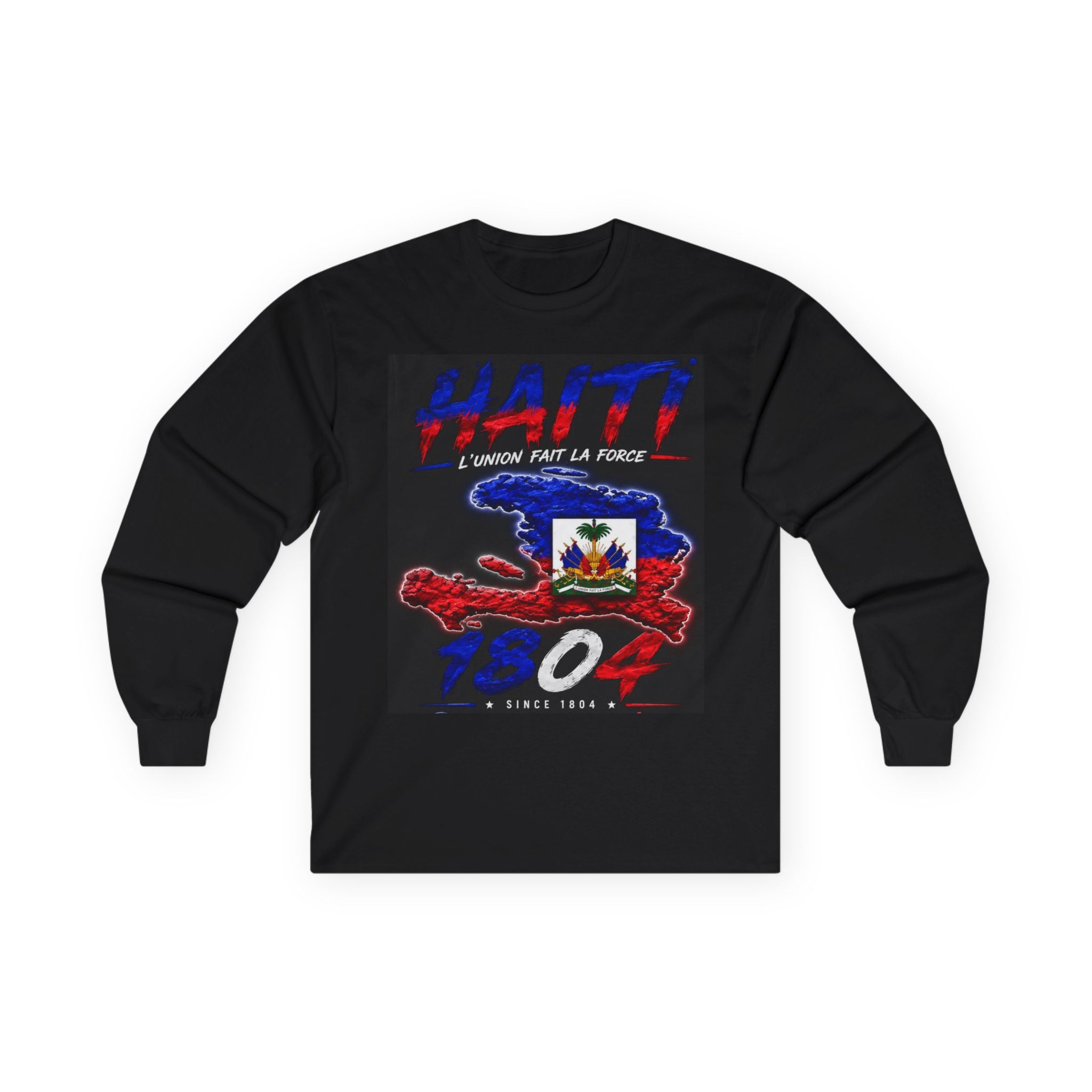 Haiti 1804 Long Sleeve Tee — "L'union fait la force" Flag Tribute Shirt